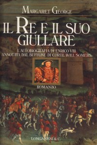 il-re-e-il-suo-giullare-l-autobiografia-di-enrico-viii-annotata-dal-buffone-di-corte-will-somers